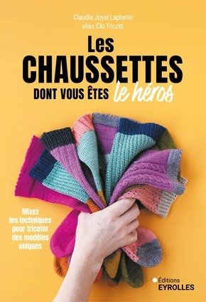 Les chaussettes dont vous êtes le héros - Claudia Joyal Laplante