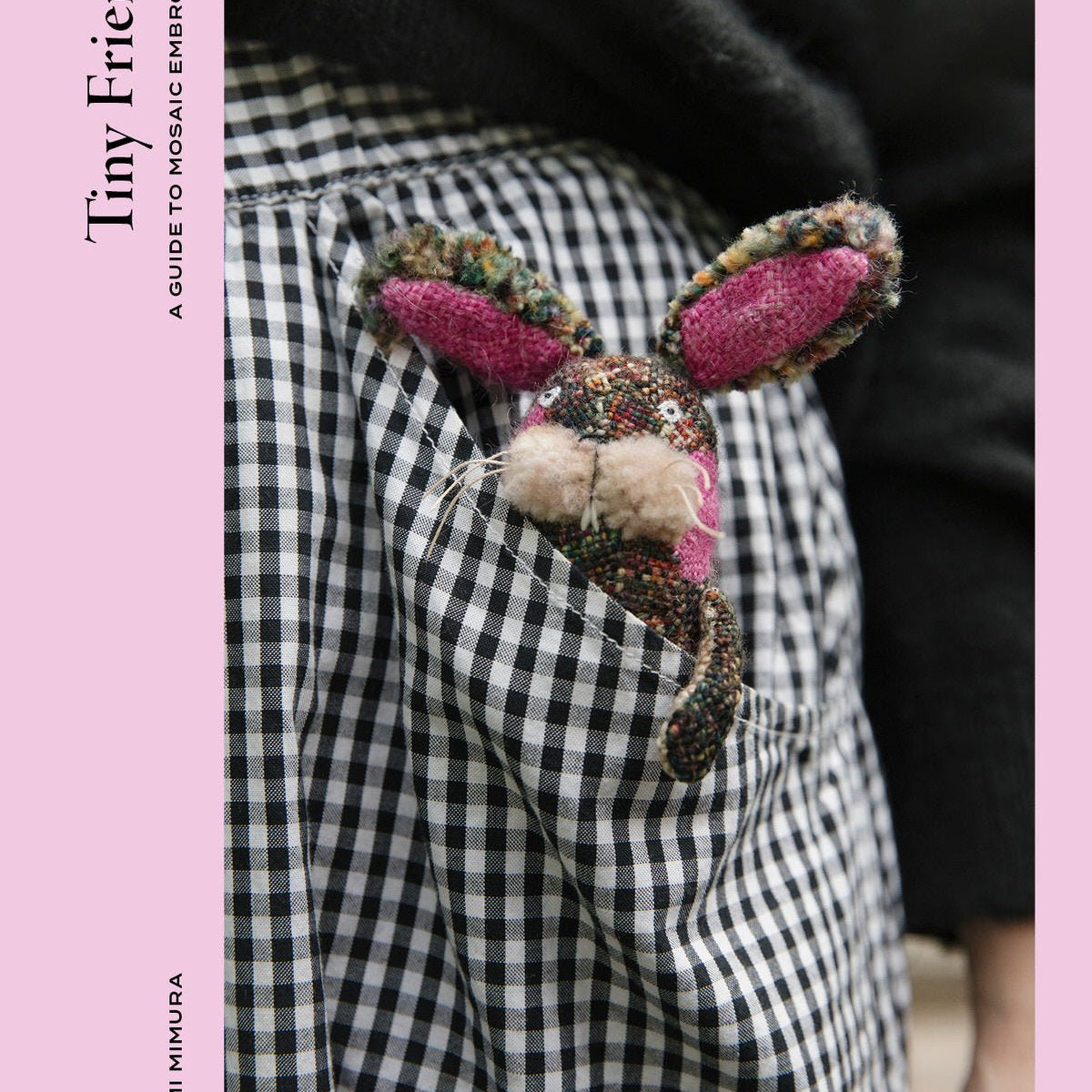 Tiny Friends: A Guide to Mosaic Embroidery by Tomomi Mimura - Laine Magazine
