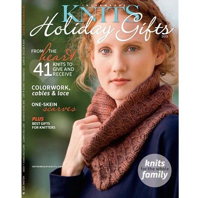 INTERWEAVE KNITS HOLIDAY GIFTS 2013 - Interweave