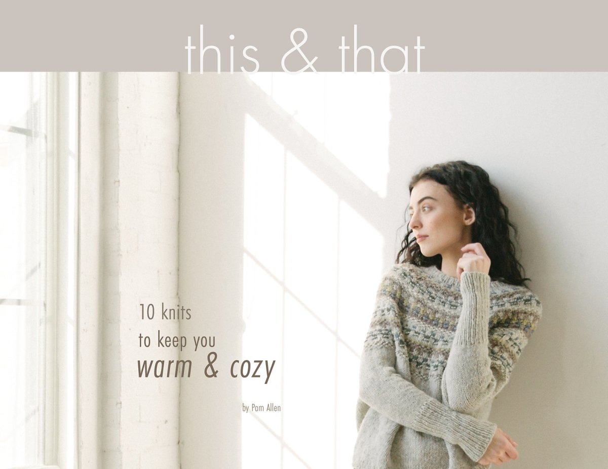 THIS & THAT : 10 Knits to Keep You Warm and Cozy - Pam Allen