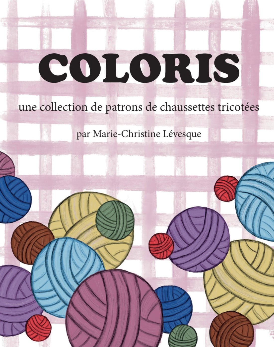 Coloris de Marie-Christine Lévesque - Marie-Christine Lévesque