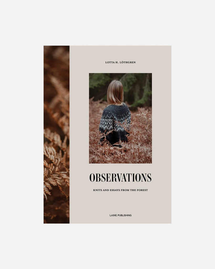 Observations - Observations - Laine Magazine